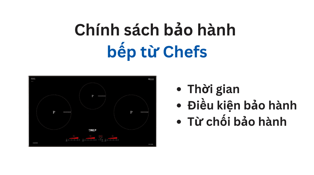 Chính sách bảo hành bếp từ Chefs