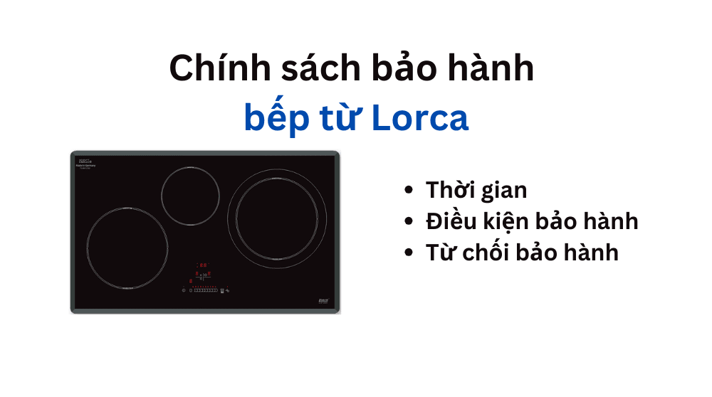 Chính sách bảo hành bếp từ Lorca