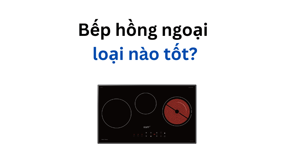 bếp hồng ngoại loại tốt