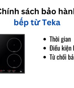 Chính sách bảo hành bếp từ Teka