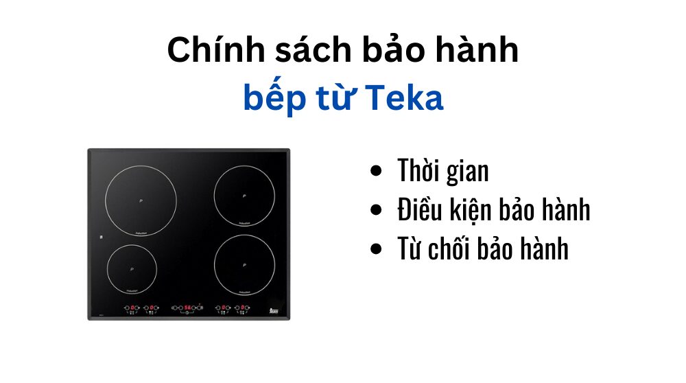 Chính sách bảo hành bếp từ Teka
