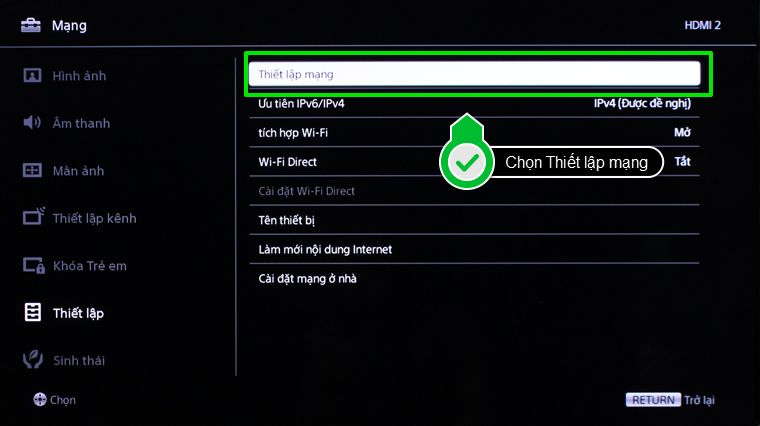Các bước để có thể cài đặt IP và DNS mạng cho Internet tivi Sony