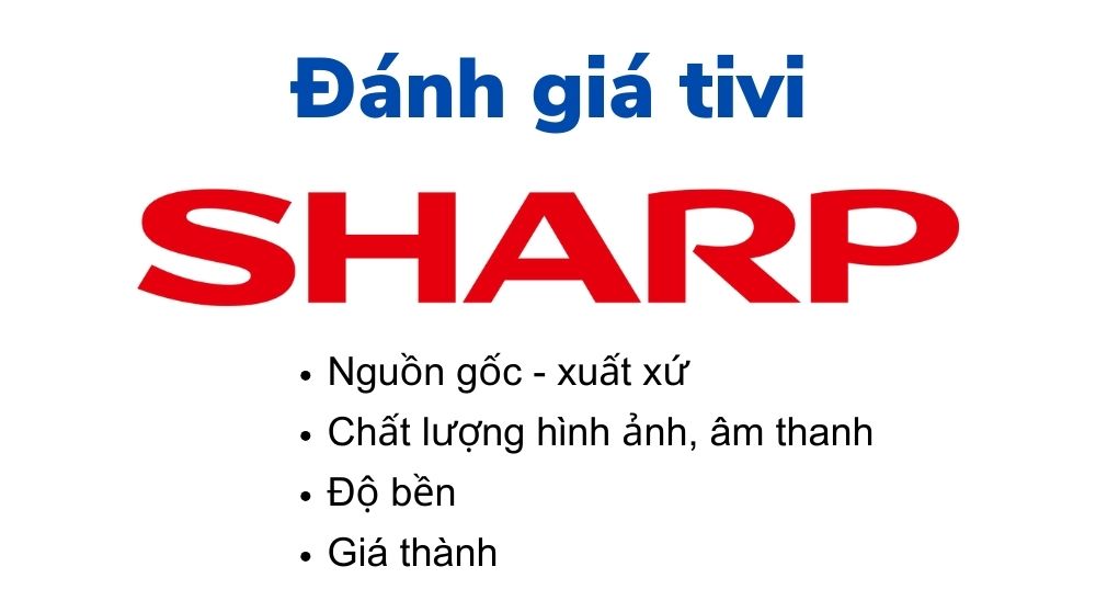 Đánh giá tivi Sharp có tốt không