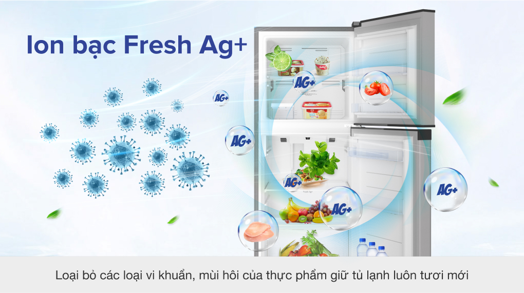 Tủ lạnh RT-200VS diệt khuẩn, khử mùi với công nghệ Ion bạc Fresh Ag 