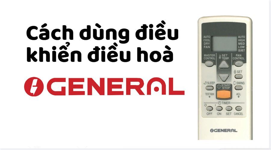 Hướng dẫn cách sử dụng điều khiển điều hòa general đơn giản và tiện lợi