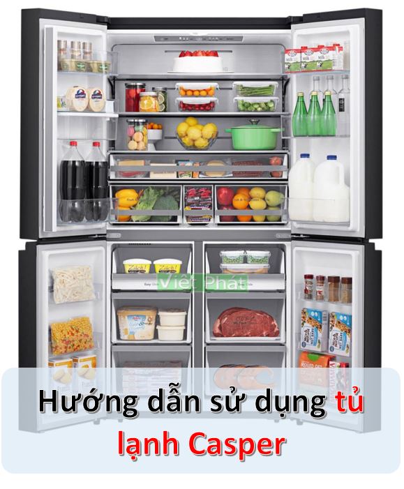 Hướng dẫn chi tiết cách sử dụng tủ lạnh Casper