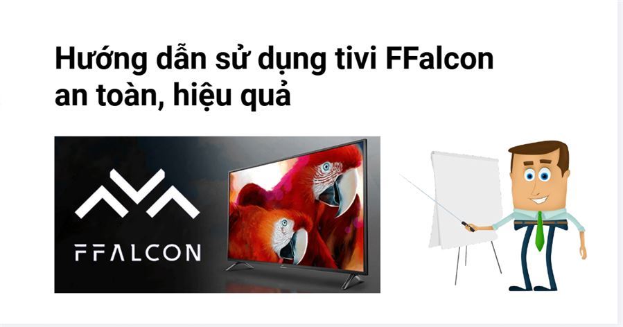 hướng dẫn dùng tivi ffalcon an toàn