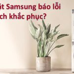 Máy giặt samsung báo lỗi? khắc phục?