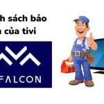 Thời gian và chính sách bảo hành cho tivi FFalcon | Mới 2024