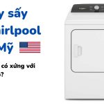 Đánh giá máy sấy Whirlpool: Có tốt không? Của nước nào?