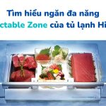 Ngăn chuyển đổi đa năng Selectable Zone của tủ lạnh Hitachi