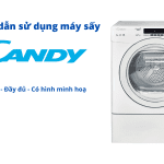 Cách sử dụng máy sấy quần áo Candy: 8 9 10kg | Đủ model