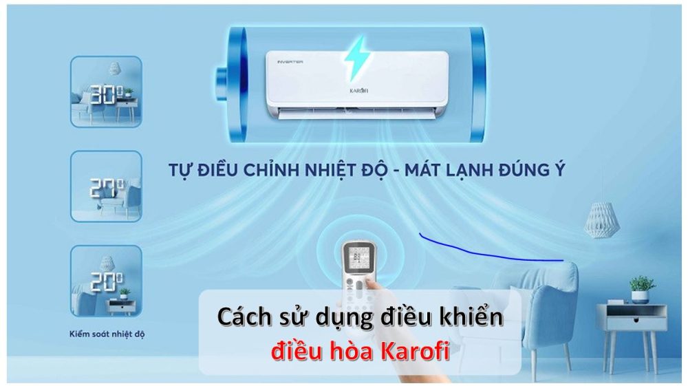 Cách sử dụng điều khiển điều hòa Karofi