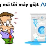 Bảng mã lỗi máy giặt Aqua và hướng dẫn tự sửa chữa