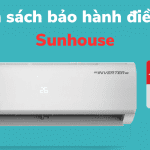 Chế độ bảo hành điều hòa Sunhouse: Thời gian và chính sách