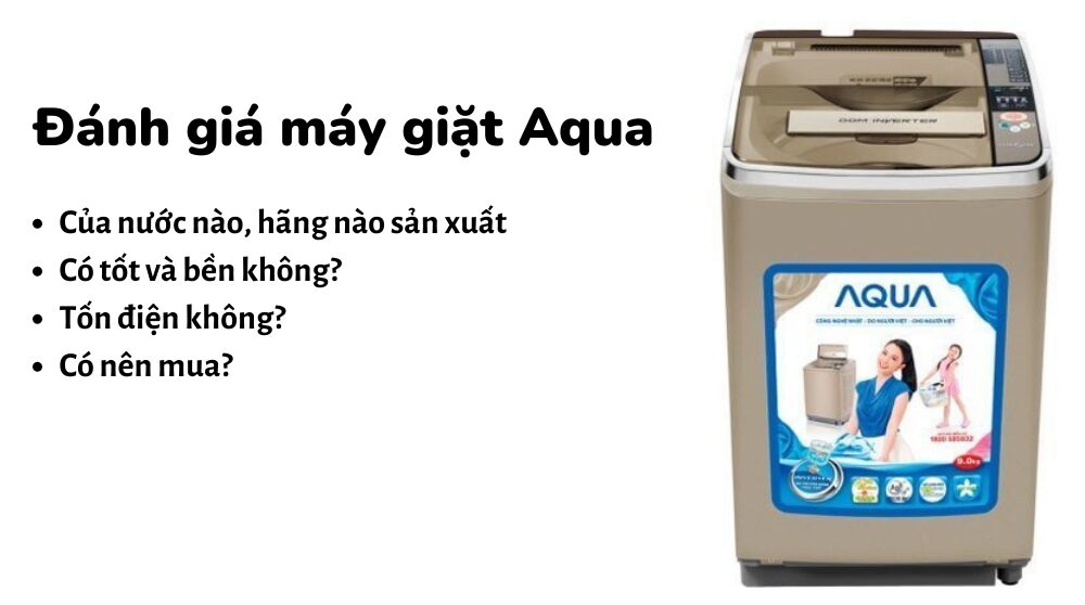 Đánh giá máy giặt Aqua: Có đủ tốt để mua không?