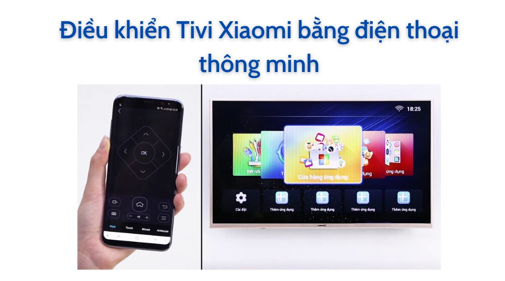 [App] Điều khiển tivi Xiaomi bằng điện thoại không cần remote