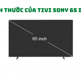 Kích thước của tivi Sony 65 inch