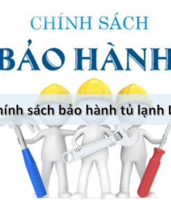 tủ lạnh LG bảo hành bao lâu