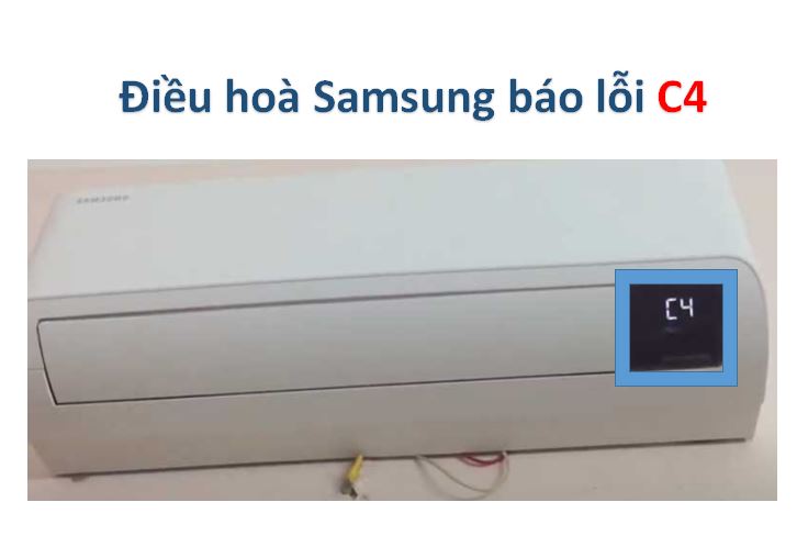 điều hoà Samsung báo lỗi C4
