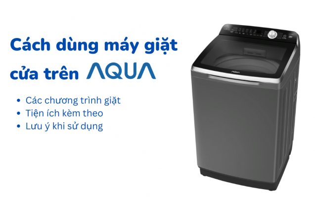 hướng dẫn sử dụng máy giặt AQUA cửa trên