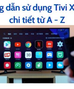 hướng dẫn sử dụng tivi Xiaomi 