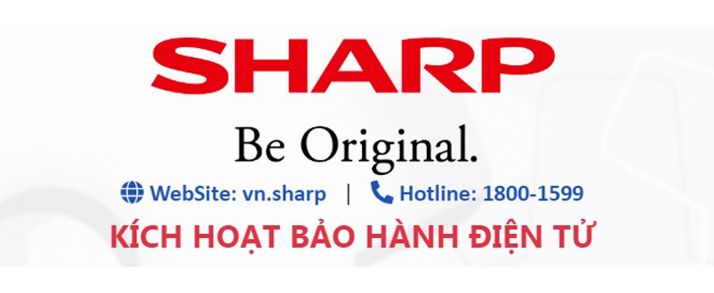 Cách kích hoạt bảo hành Sharp và kiểm tra bảo hành điện tử
