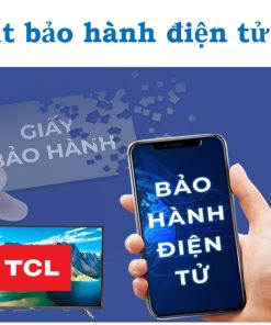 Cách tra cứu/check và kích hoạt bảo hành điều hòa, tivi TCL