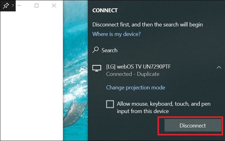 Cửa sổ Connect được hiển thị > Chọn Disconnect để ngắt kết nối laptop với tivi. Cửa sổ Connect được hiển thị > Chọn Disconnect để ngắt kết nối laptop với tivi.