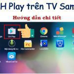 Cách tải CH Play trên tivi Samsung | Cài đặt nhanh, đơn giản