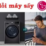 Bảng mã lỗi máy sấy LG và cách xử lý sự cố【Khắc phục】