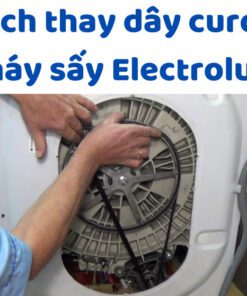Cách Thay Dây Curoa Máy Sấy Electrolux