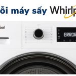 Bảng mã lỗi máy sấy Whirlpool: Nguyên nhân và cách xử lý