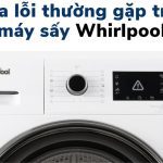 Lỗi hay gặp trên máy sấy Whirlpool: Nguyên nhân và cách sửa