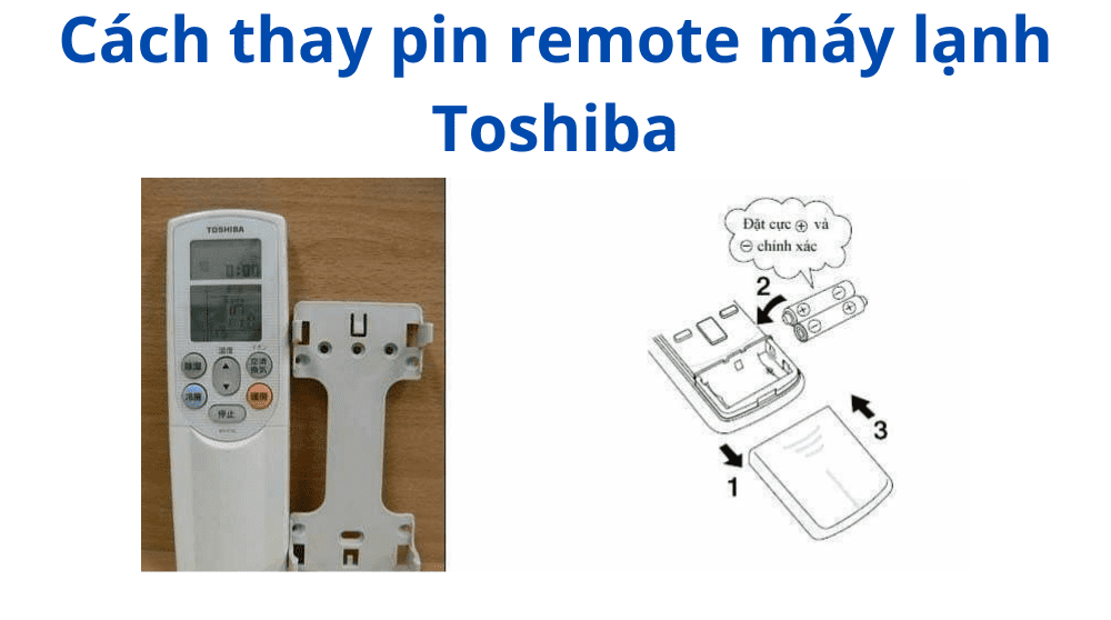 Cách thay pin remote máy lạnh Toshiba Tháo/lắp pin điều khiển