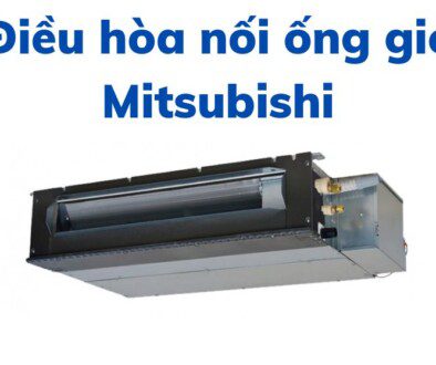 Điều hòa âm trần nối ống gió Mitsubishi