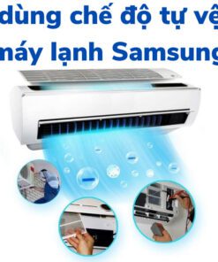Cách Dùng Chế độ Tự Vệ Sinh Máy Lạnh Samsung