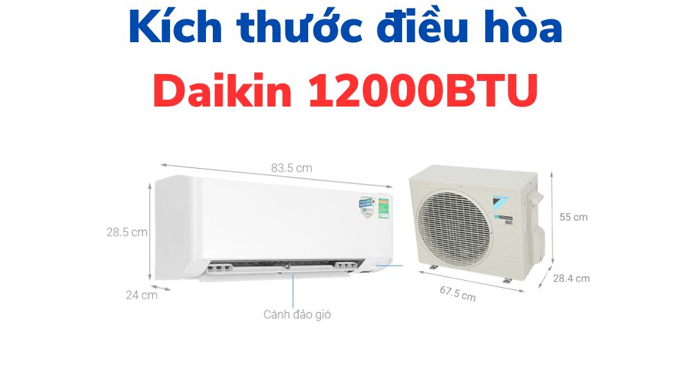 Kích thước điều hòa Daikin 12000BTU