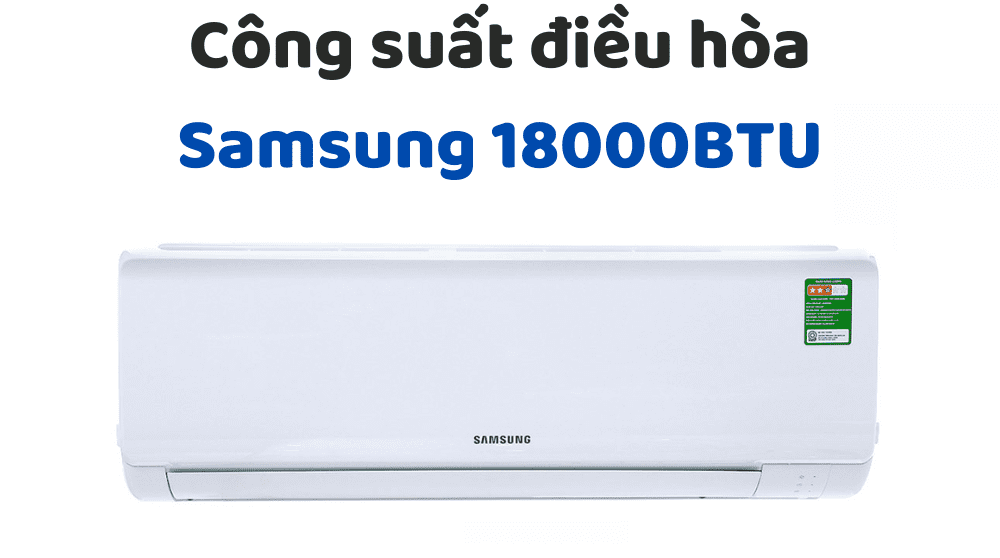 Công Suất điều Hòa Samsung 18000btu