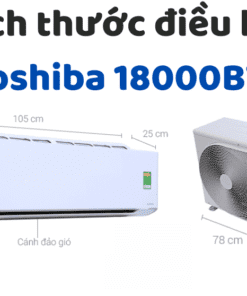 Kích Thước điều Hòa Toshiba 18000btu