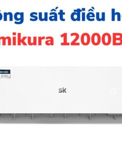 Công suất tiêu thụ điện của điều hòa Sumikura 12000BTU