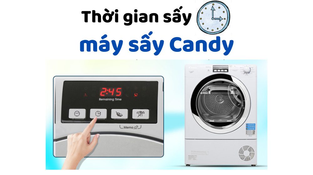 Thời Gian Sấy Của Máy Sấy Candy