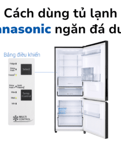 Cách Chỉnh Nhiệt độ Tủ Lạnh Ngăn đá Dưới Panasonic