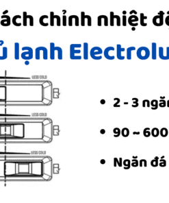 Cách Chỉnh Nhiệt độ Tủ Lạnh Electrolux