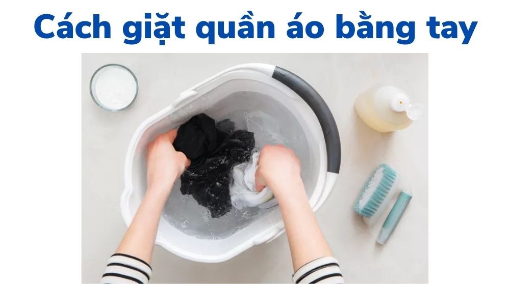 Cách giặt quần áo bằng tay