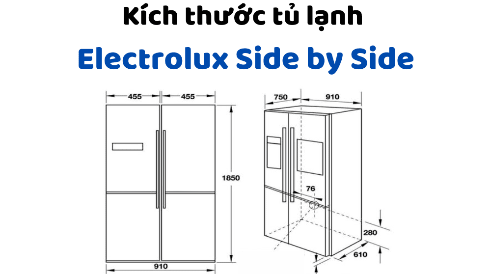 Kích Thước Tủ Lạnh Electrolux Side By Side