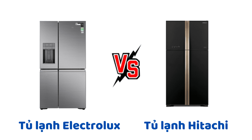 So Sánh Tủ Lạnh Hitachi Và Electrolux