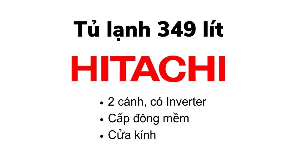 Tủ lạnh Hitachi 349 lít