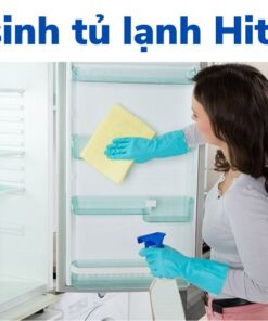Vệ sinh tủ lạnh Hitachi