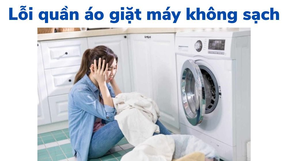 10 lỗi giặt khiến quần áo không sạch